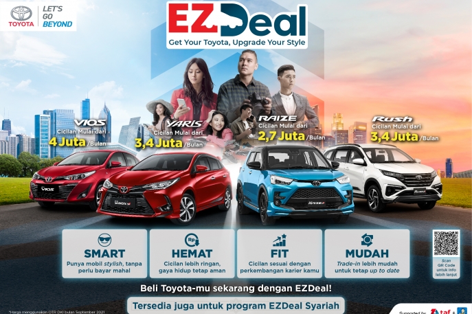 PROGRAM CICILAN RINGAN EZDEAL MENG-COVER LEBIH BANYAK MODEL KENDARAAN TOYOTA GUNA MEMBERIKAN SOLUSI BERMOBILITAS YANG LEBIH BAIK BAGI PELANGGAN MULAI OKTOBER 2021, PELANGGAN BISA MEMILIKI TOYOTA RUSH DENGAN CICILAN 3 JUTAAN/BULAN DAN TOYOTA VIOS SEBESAR 4