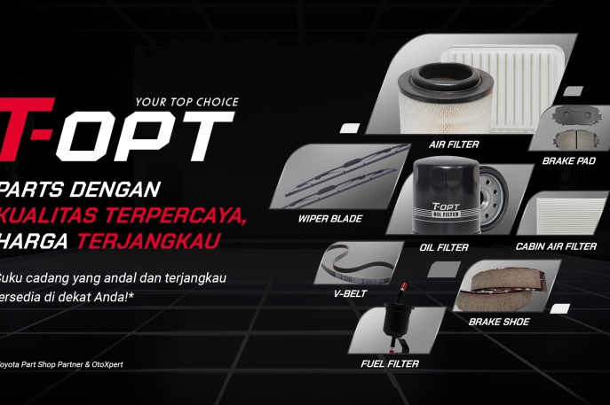 T-OPT Hadir Sebagai Pilihan Baru Brand Suku Cadang dengan Kualitas Terpercaya dan Harga Terjangkau, Cocok Untuk Mobil Toyota yang Sudah Menyelesaikan Program Servis Berkala di Bengkel Resmi Toyota