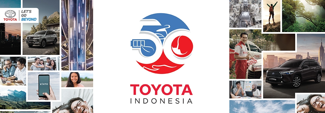 50 Tahun Toyota di Indonesia: Toyota Hadirkan Berbagai Program Sebagai Bentuk Realisasi Dari Total Mobility Solution Untuk Masyarakat Indonesia
