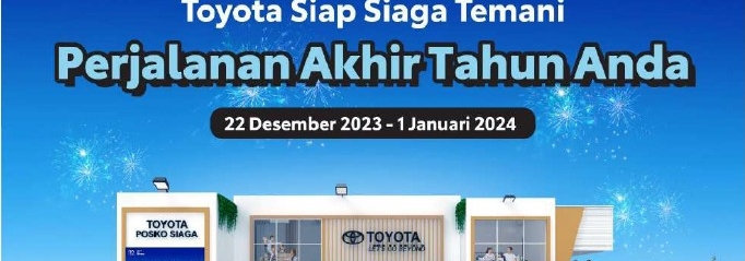 Membangun Keamanan dan Kenyamanan di Musim Natal dan Tahun Baru: Layanan Siaga Toyota Siap Menyambut Anda